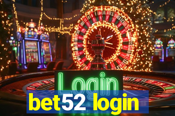 bet52 login